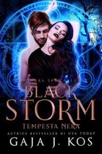 Gaja J. Kos – Ombra Spettrale Vol. 2. Blackstorm. Tempesta Nera (2025) Gaja J. Kos – Ombra Spettrale Vol. 2. Blackstorm. Tempesta Nera (2025)