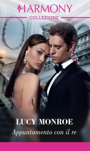Lucy Monroe – Principesse a contratto Vol. 1. Appuntamento con il re (2024)