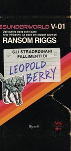 Ransom Riggs – Gli straordinari fallimenti di Leopold Berry (2025)
