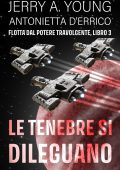 Jerry A Young - Flotta dal potere travolgente Vol. 3. Le tenebre si dileguano (2025)