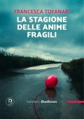 Francesca Tofanari - La stagione delle anime fragili (2025)