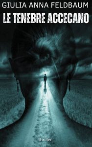 Giulia Anna Feldbaum – Vision of death Vol. 4. Le tenebre accecano (2025)