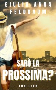 Giulia Anna Feldbaum – Vision of death Vol. 6. Sarò la prossima? (2025)