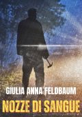 Giulia Anna Feldbaum - Vision of death Vol. 7. Nozze di sangue (2025)
