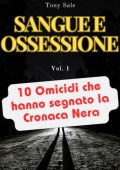 Tony Sale - Scary Monster True Crime Vol. 1.Sangue e Ossessione (2025)