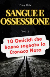 Tony Sale – Scary Monster True Crime Vol. 1.Sangue e Ossessione (2025)