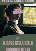 Flavia Carla Raoni - Le righe del mistero Vol. 1. Il caso della bella addormentata (2025)