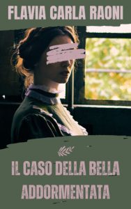 Flavia Carla Raoni – Le righe del mistero Vol. 1. Il caso della bella addormentata (2025)