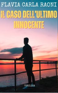 Flavia Carla Raoni – Le righe del mistero Vol. 2. Il caso dell’ultimo innocente (2025)