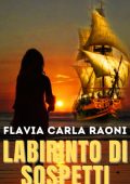 Flavia Carla Raoni - Le righe del mistero Vol. 5. Labirinto di sospetti (2025)