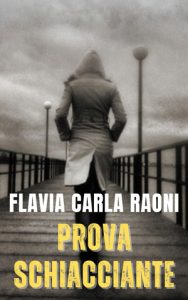 Flavia Carla Raoni – Le righe del mistero Vol. 7. Prova schiacciante (2025)