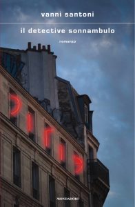 Vanni Santoni – Il detective sonnambulo (2025)