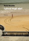 Paola Baratto - I giorni degli altri (2025)