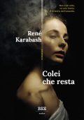 René Karabash - Colei che resta (2025)