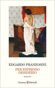 Edgardo Franzosini – Per espresso desiderio (2025)