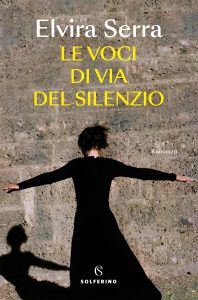 Elvira Serra – Le voci di Via del Silenzio (2025)
