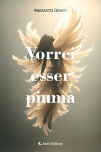 Alessandra Grissini, Giuseppe Aletti – Vorrei esser piuma (2025)