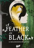 Lyra Selene - A Feather So Black. La maledizione del cigno (2025)