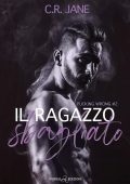 C.R. Jane - Pucking Wrong Vol. 2. Il ragazzo sbagliato (2025)