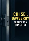 Francesca Silvestri - Chi sei davvero? (2025)
