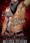 Melissa Stevens - Scapoli miliardari. Colton (2025)