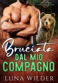 Luna Wilder - First Responders Vol. 3. Bruciata dal mio compagno (2025)
