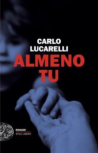 Carlo Lucarelli – Almeno tu (2025)