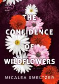 Micalea Smeltzer - Wildflowers Vol. 1. The confidence of wildflowers (2025)