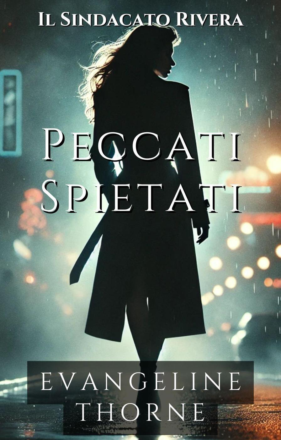 Evangeline Thorne – Il Sindacato Rivera Vol. 4. Peccati Spietati (2025)
