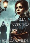 Morgan Wilde - Voti Proibiti Vol. 4. Il Dilemma dell'Investigatrice (2025)