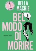 Bella Mackie - Bel modo di morire (2025)