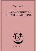 Roy Lewis - Una passeggiata con Mr Gladstone (2025)