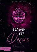 Hazel Riley - Game of desire. Devozione (2025)