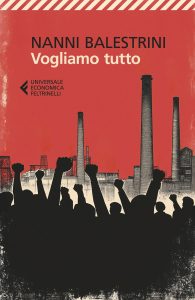 Nanni Balestrini – Vogliamo tutto (2025)