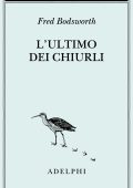 Fred Bodsworth - L'ultimo dei chiurli (2025)