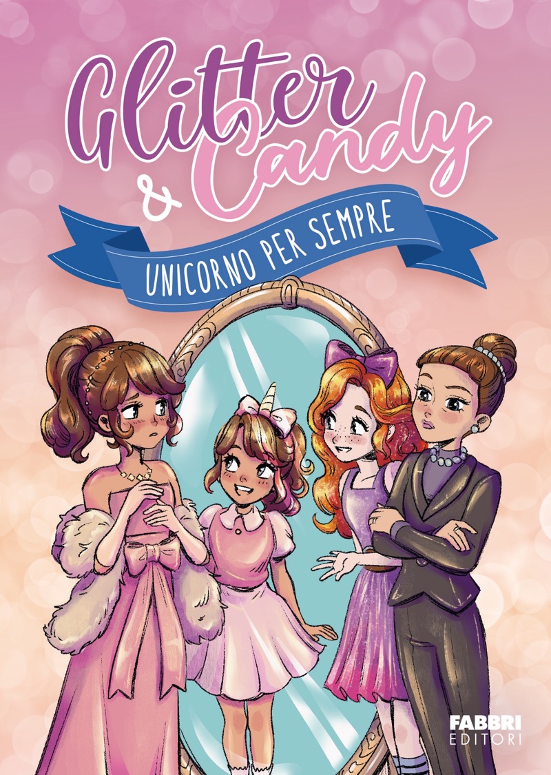 Antonietta Lupo – Glitter & Candy. Unicorno per sempre (2025)