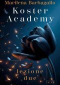 Marilena Barbagallo - Koster Academy. Lezione due (2025)