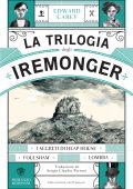 Edward Carey - La trilogia degli Iremonger (2025)