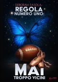 Deborah Fasola - Regola numero uno: Mai Troppo Vicini (2025)