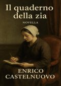 Enrico Castelnuovo - Il quaderno della zia (2025)