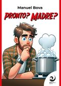 Manuel Bova - Pronto? madre? (2025)