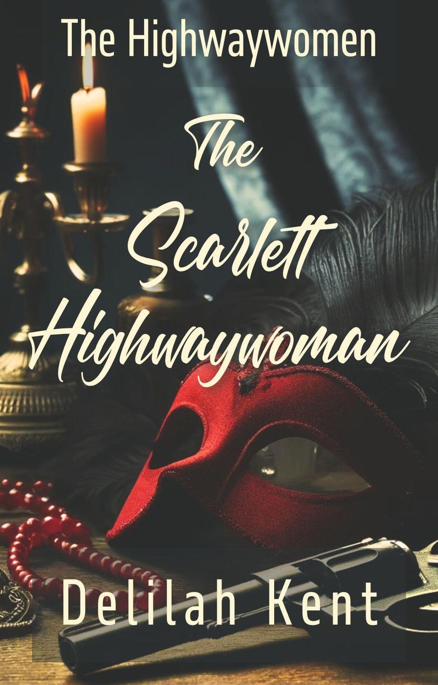 Delilah Kent – The Highwaywomen Vol. 1. La Fuorilegge Scarlatta (2025)
