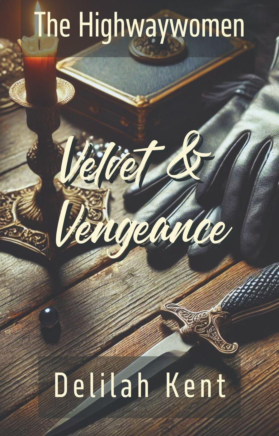 Delilah Kent – The Highwaywomen Vol. 3. Velluto e Vendetta (2025)