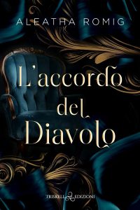 Aleatha Romig – Devil’s Duet Vol. 1. L’accordo del diavolo (2025)