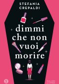 Stefania Crepaldi - Dimmi che non vuoi morire (2025)