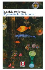Daniela Stefanutto – E prese fra le dita la notte (2025)