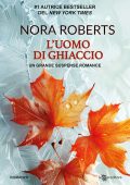 Nora Roberts - L'uomo di ghiaccio (2025)