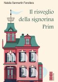 Natalia Fenollera Sanmartin - Il risveglio della signorina Prim (2025)