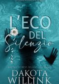 Dakota Willink - L'Eco del Silenzio (2025)