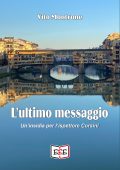 Vito Montrone - L'ultimo messaggio. Un'insidia per l'ispettore Corsini (2025)
